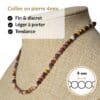 Collier en pierre naturelle jaspe mokaïte de 4 mm, léger, discret et agréable à porter toute la journée. Son format raffiné s'accorde facilement avec toutes vos tenues tout en vous permettant de bénéficier des vertus traditionnellement associées au jaspe mokaïte, réputé pour favoriser l'ancrage, la confiance, le dynamisme et la prise de décision.